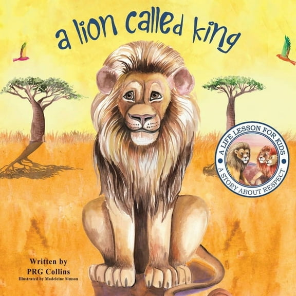 A Lion Called King, (Paperback)