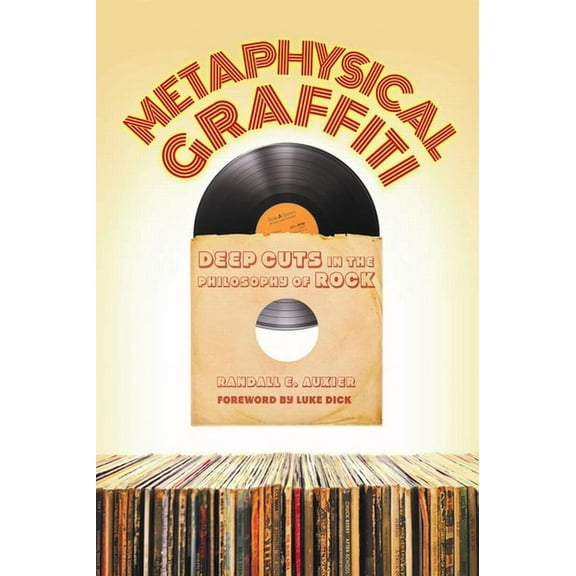 Metaphysical Graffiti: Deep Cuts in the Philosophy of Rock, (Paperback)