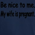 thumbnail image 3 of CafePress - BE NICE TO ME MY WIFE IS PREGNANT Dark T Shirt - Men's Classic Graphic Cotton T-Shirt, 3 of 4