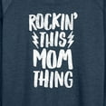 thumbnail image 3 of Instant Message - Rockin This Mom Thing - Women's Lightweight French Terry Long Sleeve Shirt, 3 of 6
