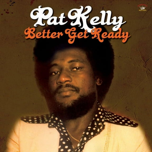 Pat Kelly - Better Get Ready - World / Reggae - CD