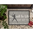 thumbnail image 3 of Carolines Treasures SB3078JMAT Baseball is Life Indoor or Outdoor Mat, 3 of 4