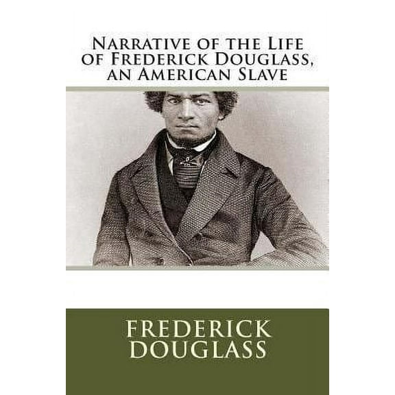 Narrative of the Life of Frederick Douglass, an American Slave (Paperback)