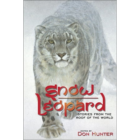 Snow Leopard : Stories from the Roof of the World (Best Way To Get Snow Off Roof)