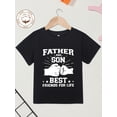 thumbnail image 2 of Boys T-shirt Father and Son best friends for life Letter Print Soft and Versatile Round Neck Short Sleeve, 2 of 7