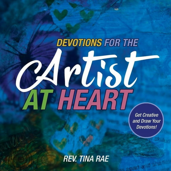 Devotions for the Artist at Heart: Get Creative and Draw Your Devotions (Paperback)