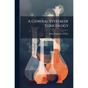 A General System of Toxicology (Paperback)