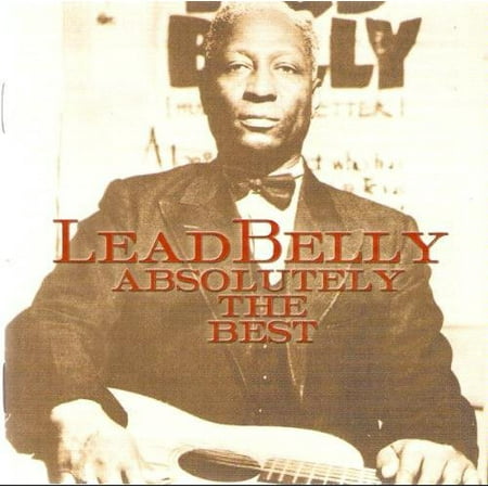 Absolutely the Best (Leadbelly Absolutely The Best)
