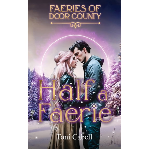 Faeries of Door County Half a Faerie, Book 2, (Paperback)