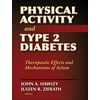 Physical Activity and Type 2 Diabetes : Therapeutic Effects and Mechanisms of Action, Used [Hardcover]