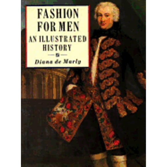 Pre-Owned Fashion for Men: An Illustrated History (Paperback) 0841912408 9780841912403