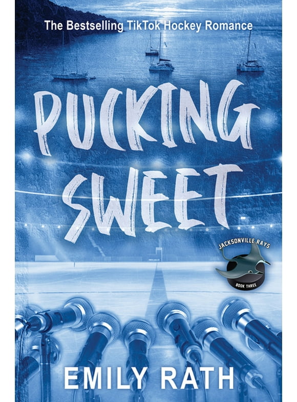 Jacksonville Rays Hockey: Pucking Sweet (Series #3) (Paperback)