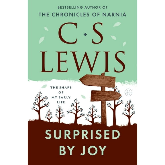 Surprised by Joy: The Shape of My Early Life, (Paperback)