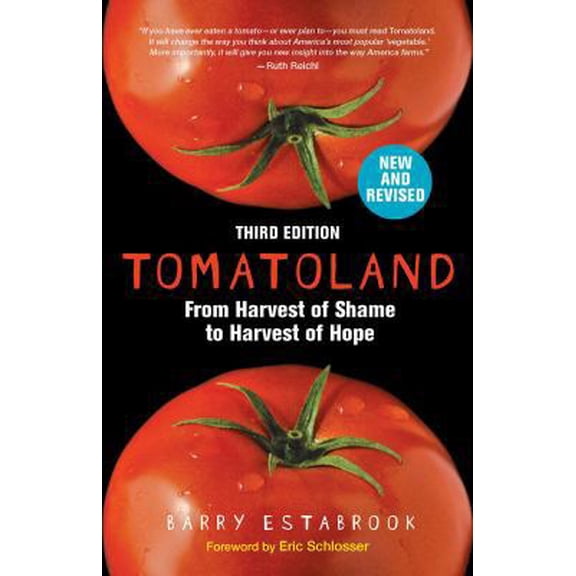 Pre-Owned Tomatoland, Third Edition: From Harvest of Shame to Harvest of Hope (Paperback) 1449489532 9781449489533