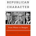thumbnail image 1 of Pre-Owned Republican Character: From Nixon to Reagan (Hardcover) 0812249771 9780812249774, 1 of 1