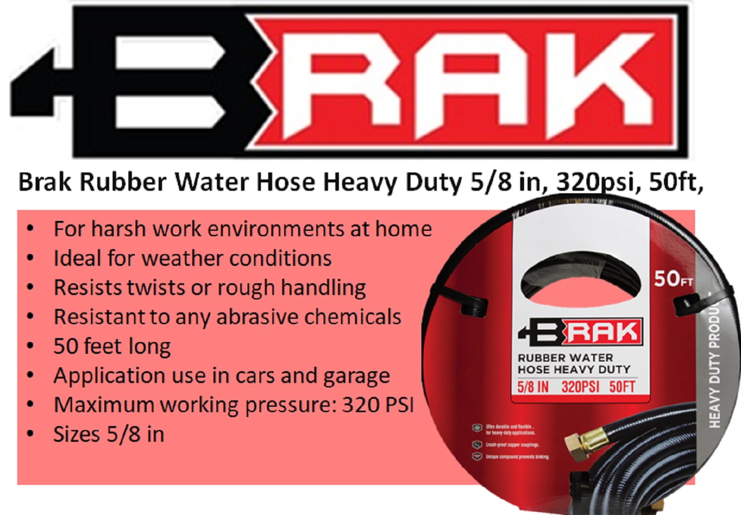 Brak Heavy Duty 5/8 in Rubber Water Hose, 320 PSI, 50 ft, Ideal for Harsh Environments and Weather Conditions