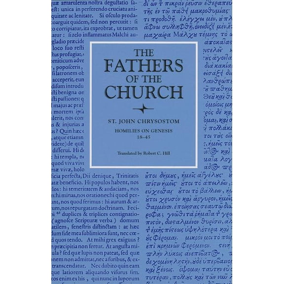 Fathers of the Church Patristic Homilies on Genesis, 18-45, (Paperback)