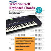 Alfred's Teach Yourself Keyboard Chords: Everything You Need to Know about Playing Chords, Used [Paperback]