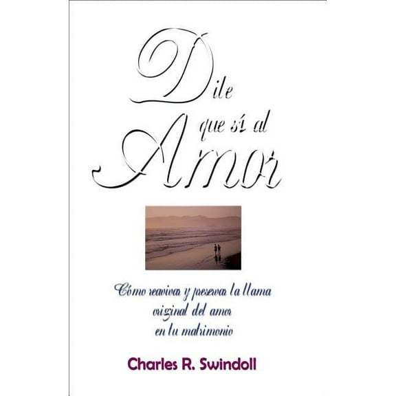 Dile Que SÃ­ Al Amor, (Paperback)