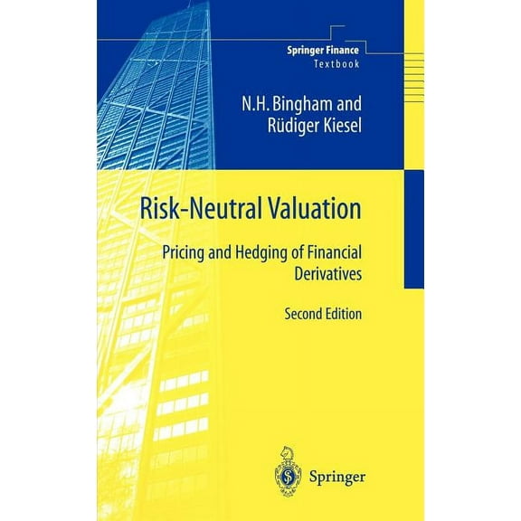 Risk-Neutral Valuation: Pricing and Hedging of Financial Derivatives, (Hardcover)
