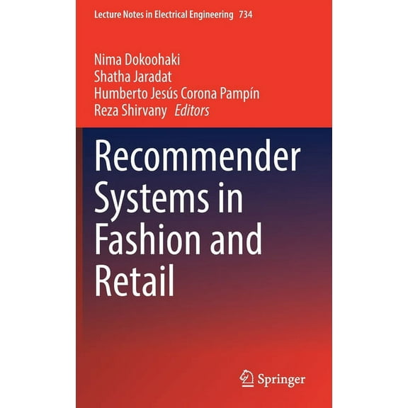 Lecture Notes in Electrical Engineering Recommender Systems in Fashion and Retail, Book 734, (Hardcover)
