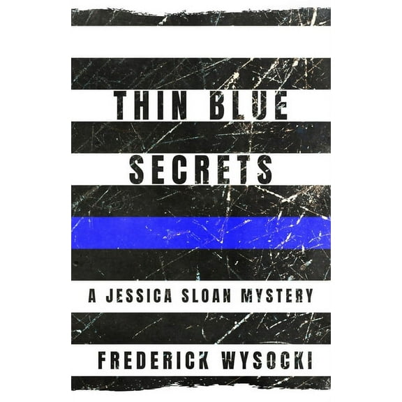 Thin Blue Secrets: A Jessica Sloan Mystery (Paperback)