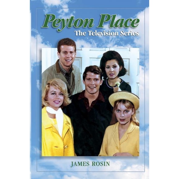 Peyton Place : The Television Series (Revised Edition)