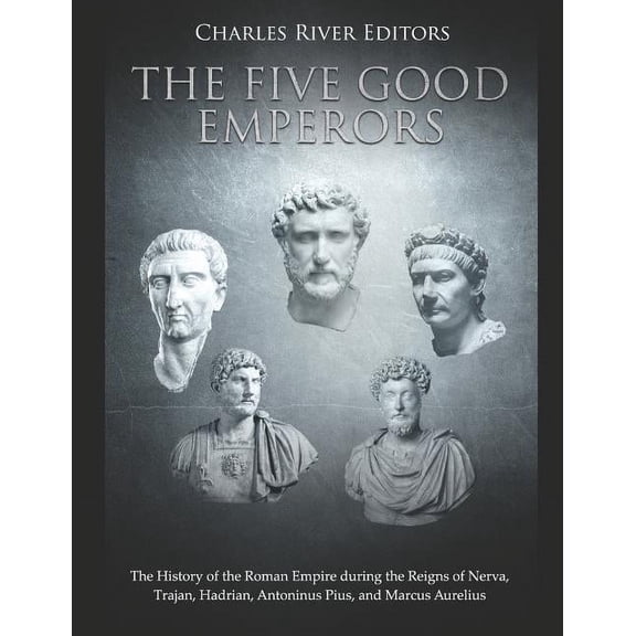 The Five Good Emperors (Paperback)