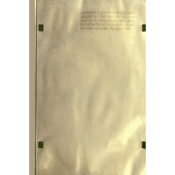 Le Morte Darthur: the Book of King Arthur and of his Noble Knights of the Round Table [volume 2 of 4], (Paperback)