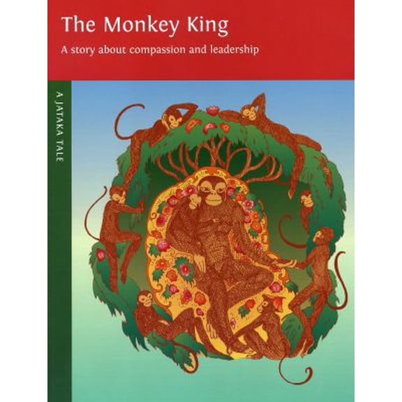 Pre-Owned The Monkey King: A Story about Compassion and Leadership (Paperback) 0898004950 9780898004953