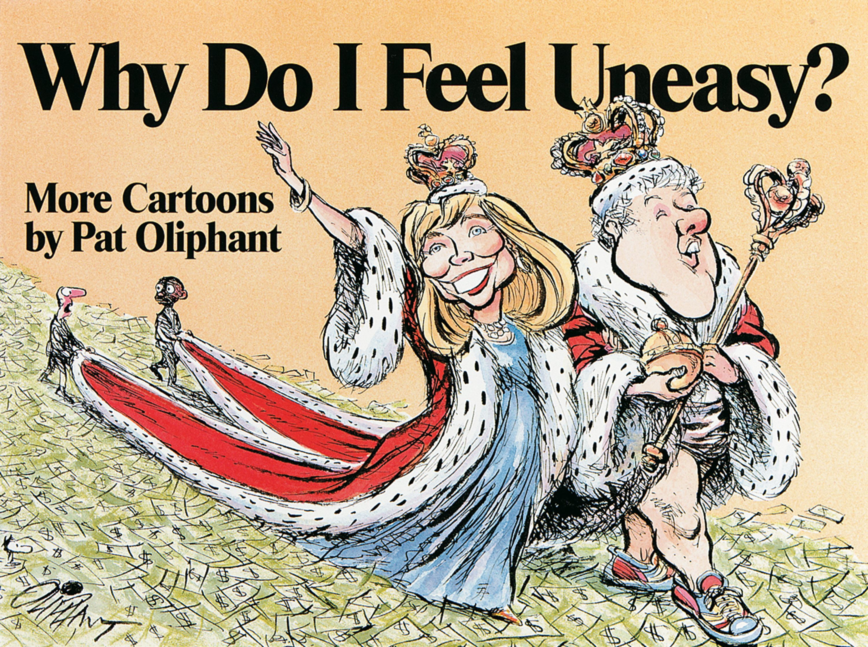 why-do-i-feel-uneasy-more-cartoons-by-pat-oliphant-paperback