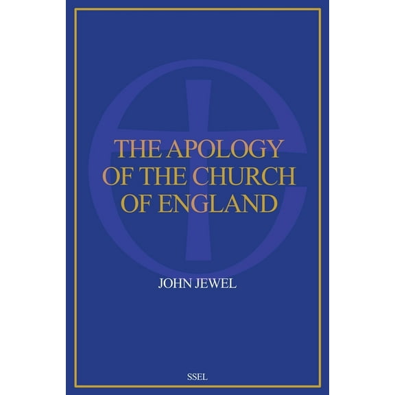The Apology of the Church of England: Easy to Read Layout, (Paperback)