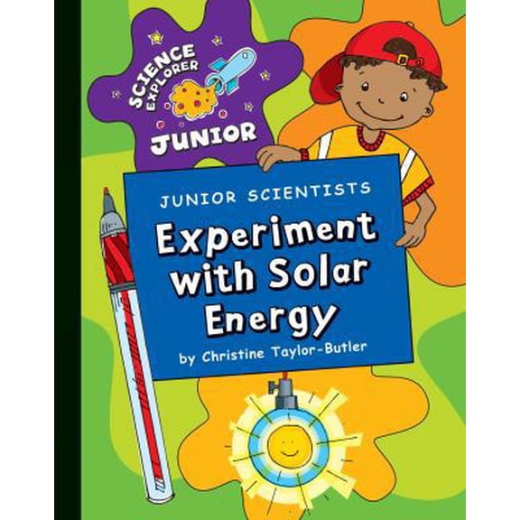 Pre-Owned Junior Scientists: Experiment with Solar Energy (Library Binding) 1602798400 9781602798403