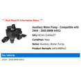 thumbnail image 2 of Auxiliary Water Pump - Compatible with 2004 - 2005 BMW 645Ci, 2 of 3