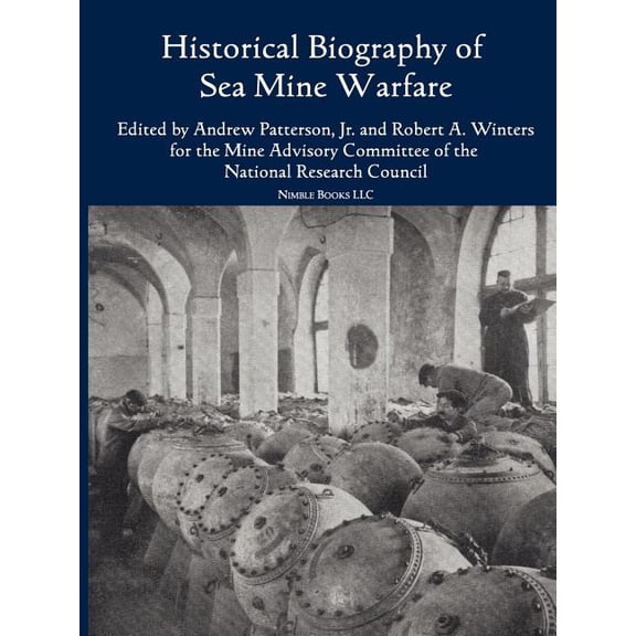 Historical Bibliography of Sea Mine Warfare, (Paperback)