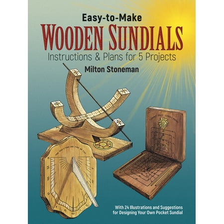 Dover Crafts: Woodworking: Easy-to-Make Wooden Sundials (Paperback)