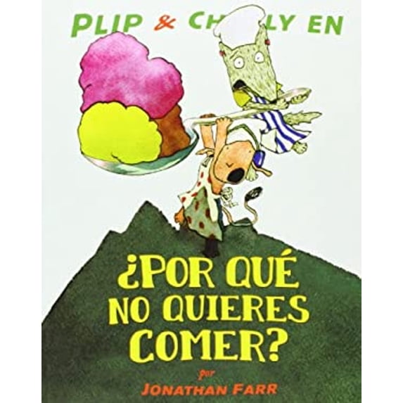 Pre-Owned Plip & Charly en ¿por qué no quieres comer? (A La Orilla Del Viento) (Spanish Edition) (Hardcover) 6071600790 9786071600790