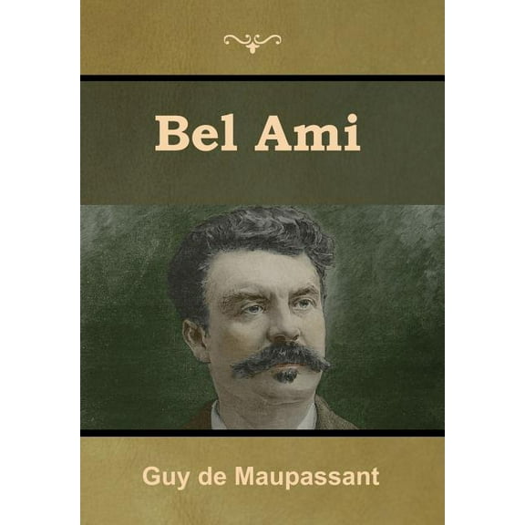 Bel Ami, (Hardcover)