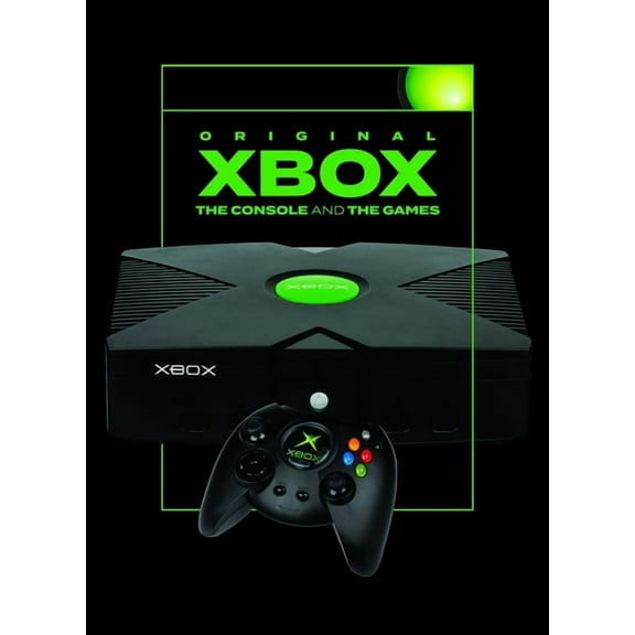 Original Xbox: The Console and the Games, (Hardcover)