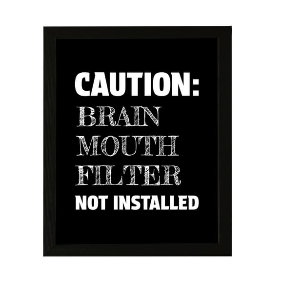 Designs ByLITA Caution: Brain Mouth Filter Not Installed, 5 x 7 Wall Print (Unframed) | Home Decor
