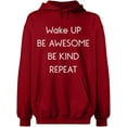 thumbnail image 2 of OXI Hoodie Sweatshirt - Wake Up Be Awesome Be Kind Repeat, Basic Casual Hoodie for Men's and Women Fleece Hoodie Long Sleeve - Antiquee Cherry Small, 2 of 3