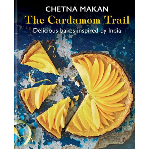 The Cardamom Trail: Delicious Bakes Inspired by India, (Hardcover)