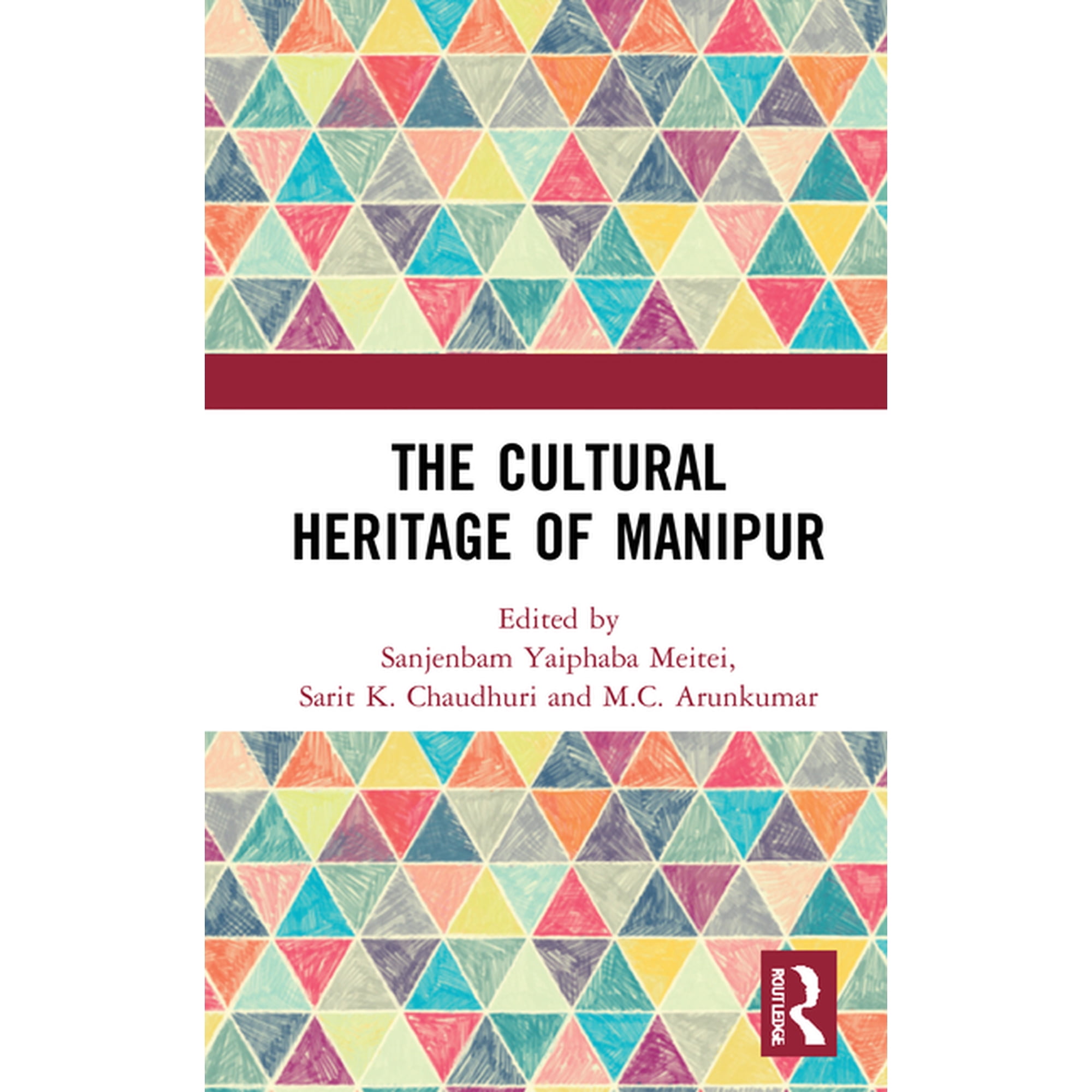 The Cultural Heritage of Manipur, (Hardcover)