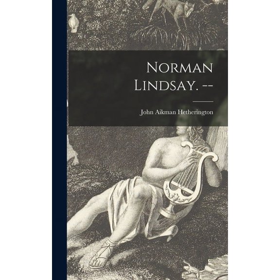 Norman Lindsay. --, (Hardcover)