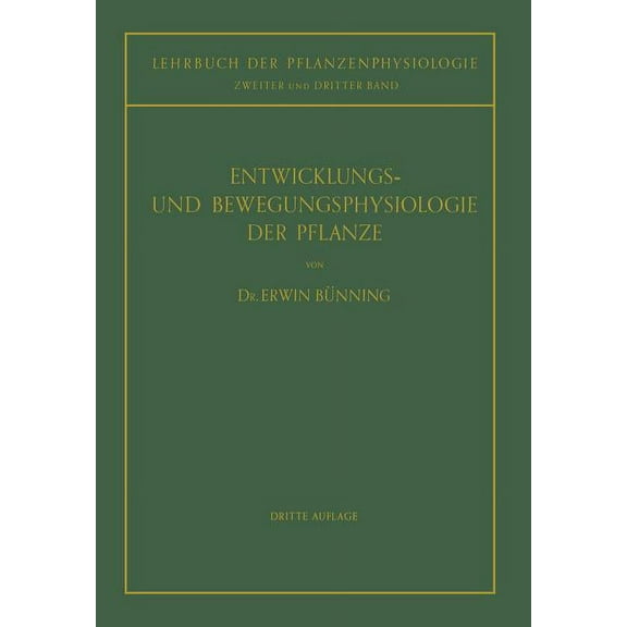 Entwicklungs- Und Bewegungsphysiologie Der Pflanze, (Paperback)