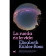 thumbnail image 1 of LA RUEDA DE LA VIDA VERGARA ELISABETH KUBLER-ROSS, 1 of 1