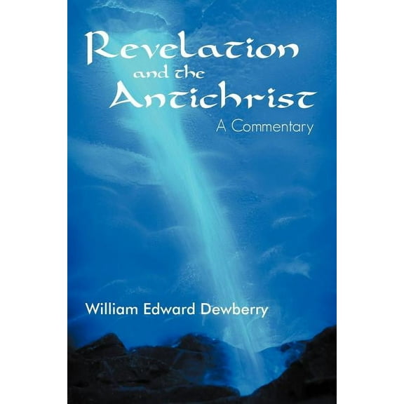 Revelation and the Antichrist: A Commentary (Paperback)