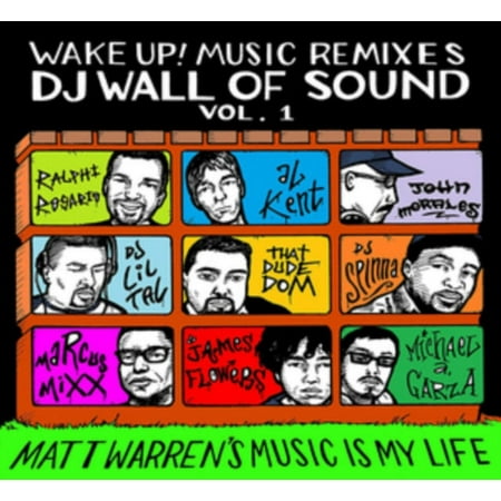Wake Up! Music Remixes DJ Wall of Sound