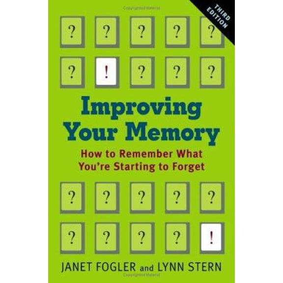Pre-Owned Improving Your Memory: How to Remember What You're Starting to Forget (Paperback) 0801881161 9780801881169