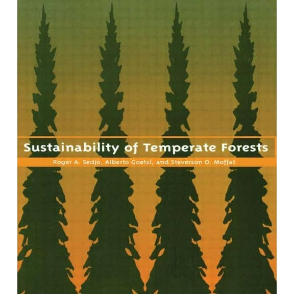 Sustainability of Temperate Forests, (Paperback)